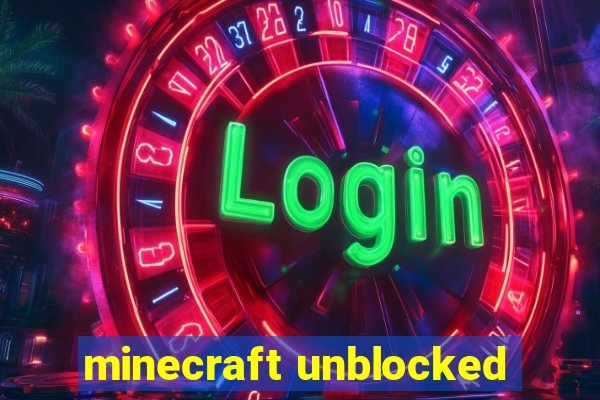 minecraft unblocked